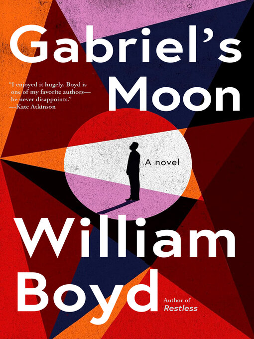 Title details for Gabriel's Moon by William Boyd - Available